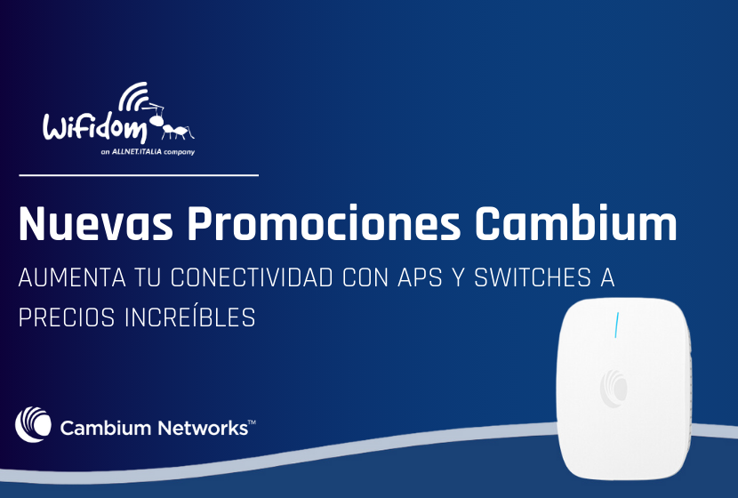 promciones diciembre 2024 cambium networks en switches y aps