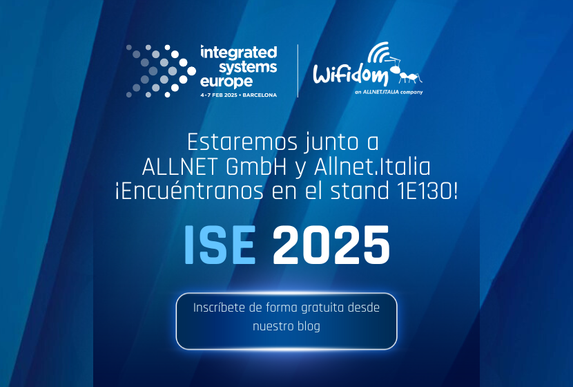 Participación de ALLNET GmbH y Allnet.Italia junto a Wifidom en el Integrated Systems Europe (ISE) 2025