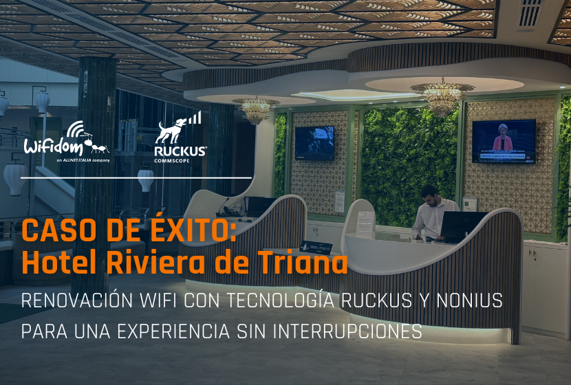 caso de éxito con aps wifi y shitches de ruckus proyecto wifidom