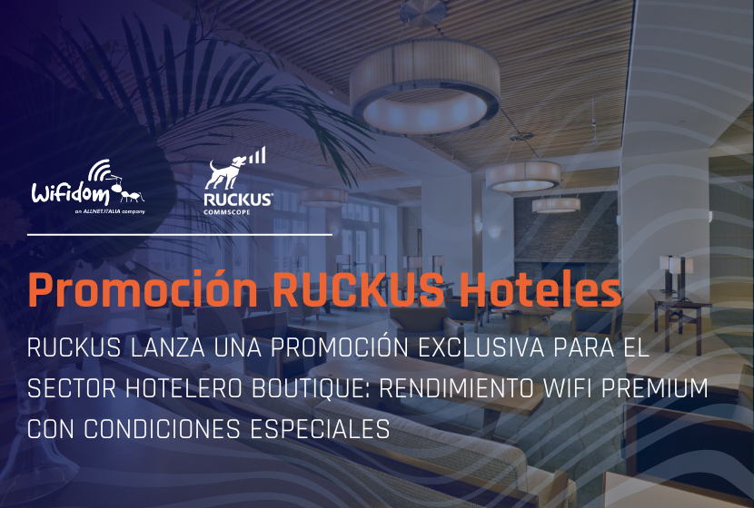 promociones del 70% en ruckus para el sector hotelero en wifi y switches mejor rendimiento