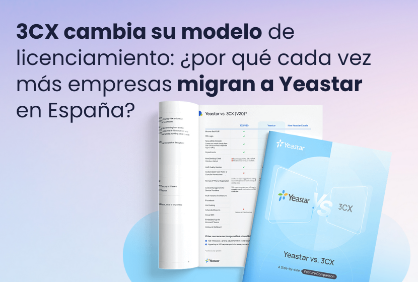3CX cambia su modelo de licencias y dispara los costes. Analizamos el impacto y por qué Yeastar es la mejor alternativa en España.