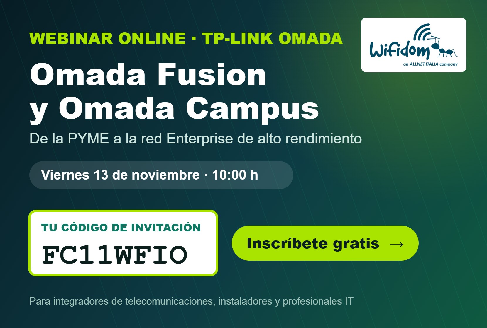 Webinar online TP-Link Omada Fusion y Omada Campus el viernes 13 de noviembre a las 10:00 h, con el código de invitación de Wifidom FC11WFIO